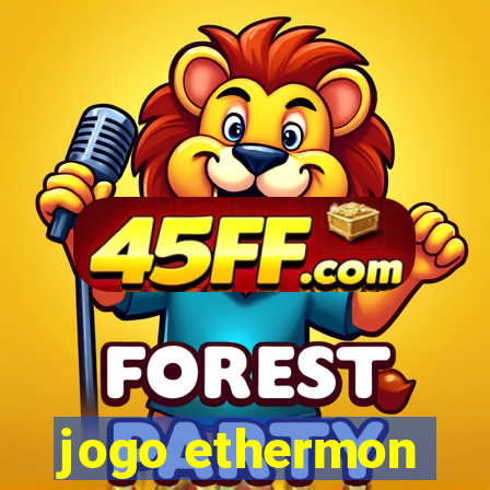jogo ethermon